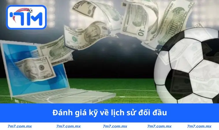 Đánh giá kỹ về lịch sử đối đầu