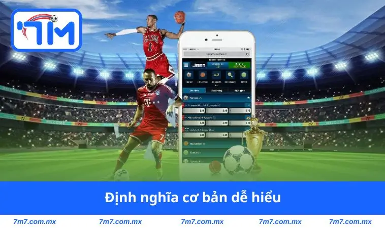 Định nghĩa cơ bản dễ hiểu