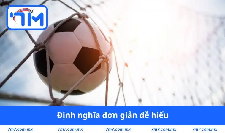 Định nghĩa đơn giản dễ hiểu