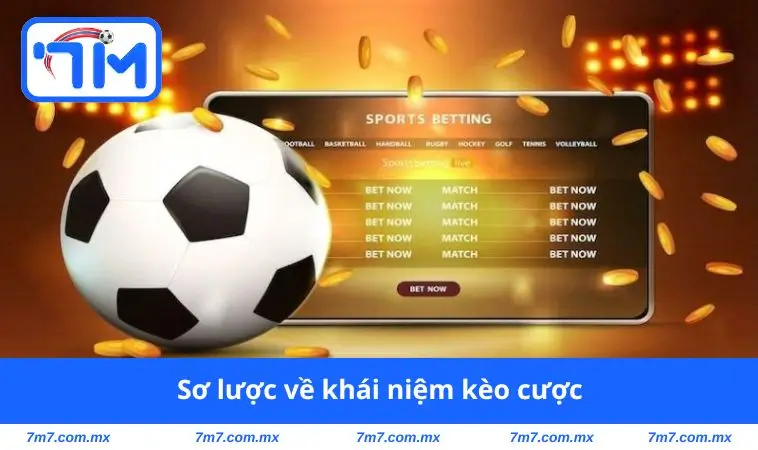 so luoc ve khai niem keo cuoc Sơ lược về khái niệm kèo cược
